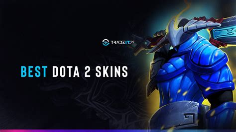 dota 2 hero skins|[Top 15] Best Dota 2 Skins 2022 & How To Aquire Them .